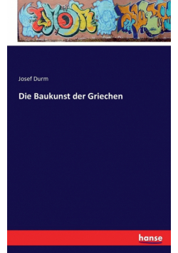 Die Baukunst der Griechen