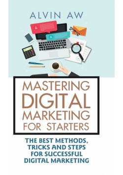 Mastering Digital Marketing for Starters