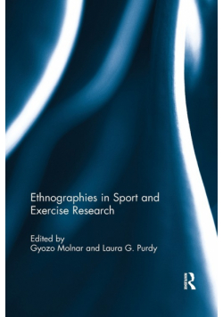 Ethnographies in Sport and Exercise Research