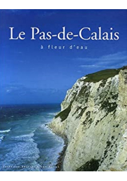 Le Pas - de - Calais a fleur deau