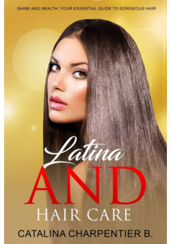 Latina and Hair Care