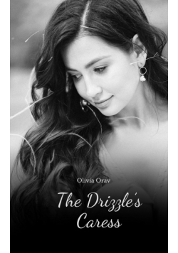The Drizzle's Caress