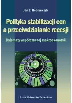 Polityka stabilizacji cen a przeciwdziałanie recesji