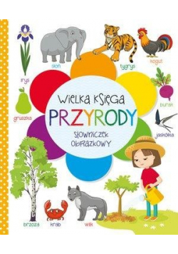 Wielka księga przyrody Słowniczek obrazkowy