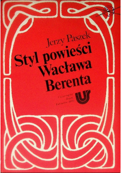 Styl powieści Wacława Berenta