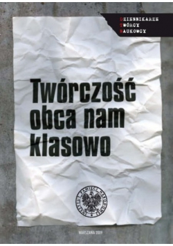 Twórczość obca nam klasowo