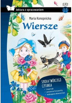 Wiersze. Konopnicka z opracowaniem