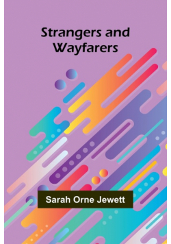 Strangers and Wayfarers
