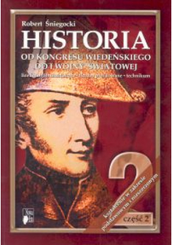 Historia 2 Podręcznik Od kongresu wiedeńskiego do I wojny światowej Część 2