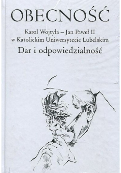 Obecność Dar i odpowiedzialność