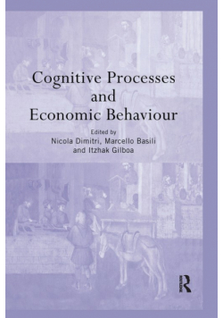 Cognitive Processes and Economic Behaviour
