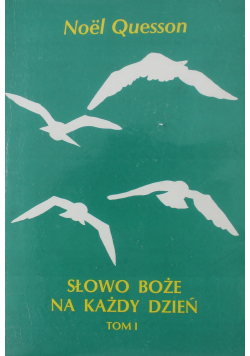 Słowo Boże na każdy dzień Tom I