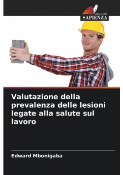 Valutazione della prevalenza delle lesioni legate alla salute sul lavoro
