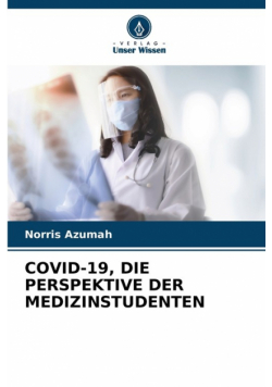 Covid-19, Die Perspektive Der Medizinstudenten