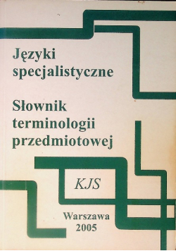Języki specjalistyczne słownik terminologii przedmiotowej