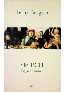 Śmiech  Esej o komizmie