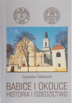 Babice i okolice. Historia i dziedzictwo