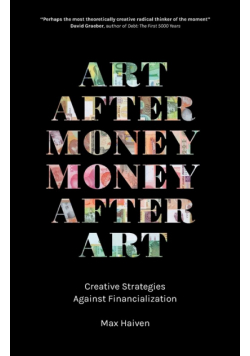 Art after Money, Money after Art