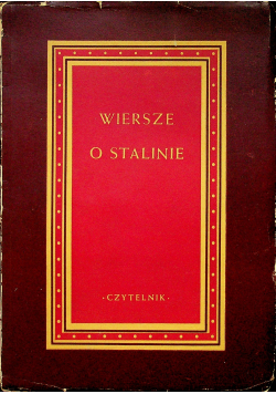 Wiersze o Stalinie Wybór wierszy poetów radzieckich 1949 r.