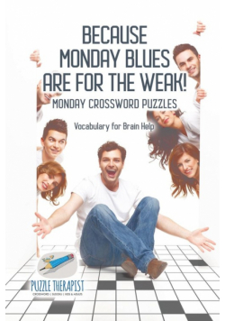 Because Monday Blues are for the Weak! | Monday Crossword Puzzles | Vocabulary for Brain Help