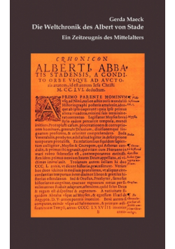 Die Weltchronik des Albert von Stade