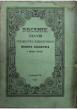 Rocznik XXXVIII towarzystwa dobroczynności miasta Krskowa z roku 1856