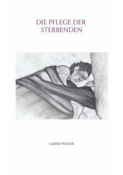 Die Pflege der Sterbenden