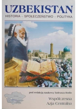 Uzbekistan Historia społeczeństwo polityka