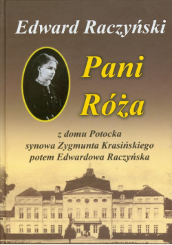 Raczyński Edward - Pani Róża