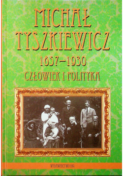 Michał Tyszkiewicz  1857 1930