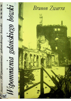 Wspomnienia gdańskiego bówki Tom 4