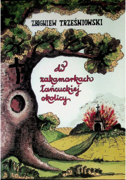 W zakamarkach łańcuckiej okolicy