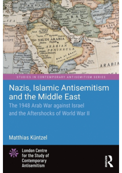 Nazis, Islamic Antisemitism and the Middle East