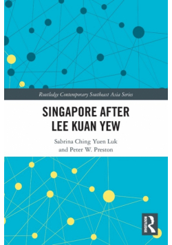 Singapore after Lee Kuan Yew