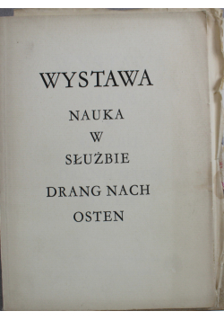 Wystawa nauka w służbie Drang Nach Osten