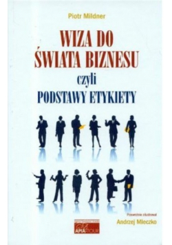 Wiza do świata biznesy czyli podstawy etykiety