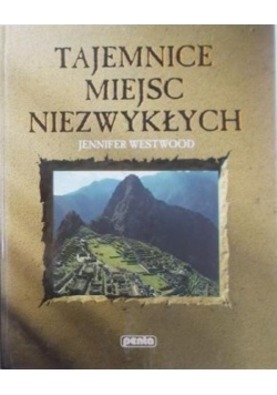 Tajemnice Miejsc Niezwykłych
