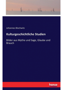 Kulturgeschichtliche Studien