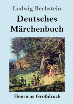 Deutsches Märchenbuch (Großdruck)