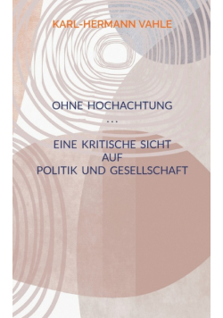 Ohne Hochachtung