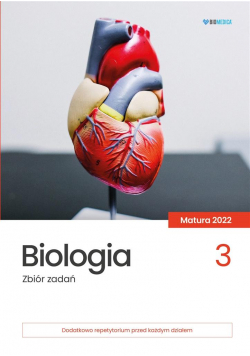 Biologia. Zbiór zadań. Matura 2022 T.3