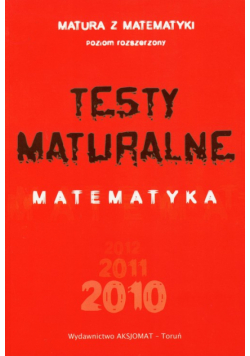 Testy maturalne Matematyka 2010