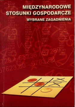 Międzynarodowe stosunki gospodarcze. Wybrane zagadnienia