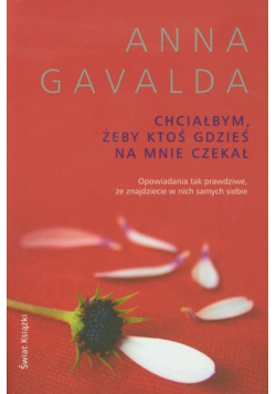 Chciałbym żeby ktoś gdzieś na mnie czekał