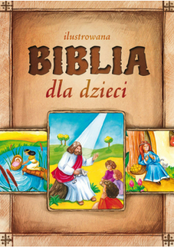 Ilustrowana Biblia dla dzieci