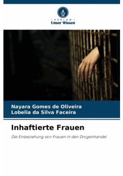 Inhaftierte Frauen