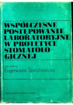 Współczesne postępowanie laboratoryjne w protetyce stomatologicznej