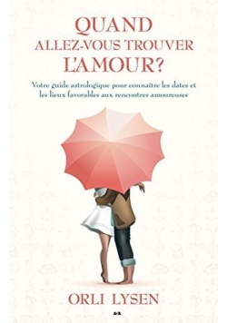 Quand Allez - Vous Trouver L Amour