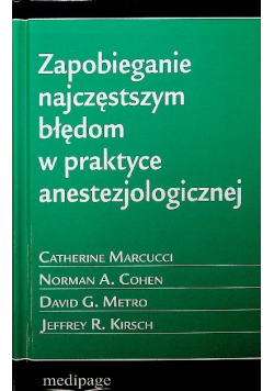 Zapobieganie najczęstszym błędom w praktyce anestezjologicznej
