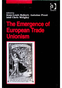 The Emergence of European Trade Unionism